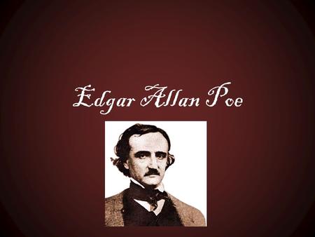 Edgar Allan Poe. Author’s Writing Style He is known for Gothic fiction works. Gothic fiction is a genre of literature that combines elements of both horror.
