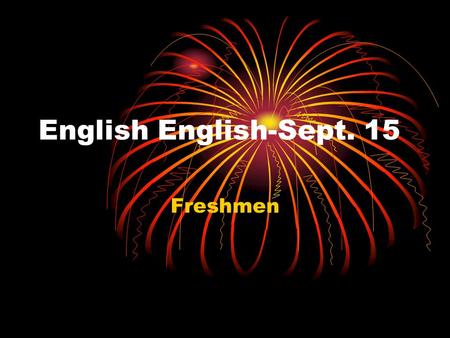 English English-Sept. 15 Freshmen. Agenda DOL Tone/Mood Read The Raven Watch Clip Do questions with partner Homework.