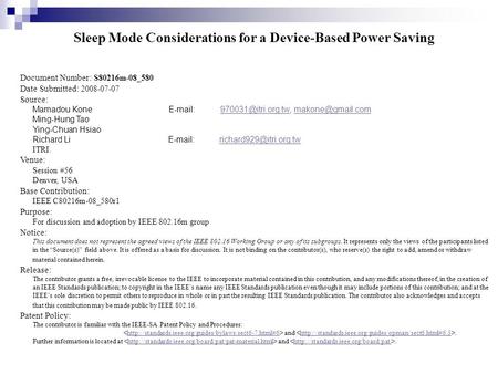 Sleep Mode Considerations for a Device-Based Power Saving Document Number: S80216m-08_580 Date Submitted: 2008-07-07 Source: Mamadou Kone