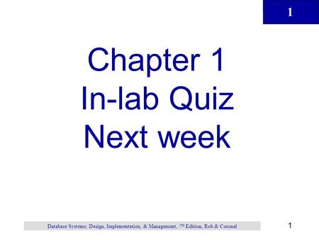Chapter 1 In-lab Quiz Next week