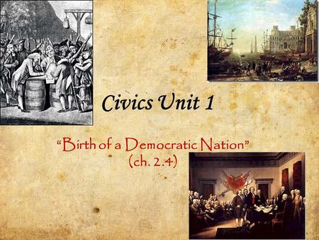 “Birth of a Democratic Nation” (ch. 2.4)