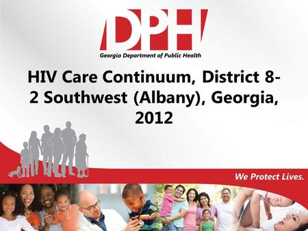 HIV Care Continuum, District 8- 2 Southwest (Albany), Georgia, 2012.