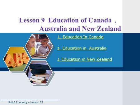 Lesson 9 Education of Canada， Australia and New Zealand
