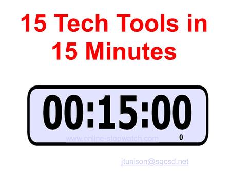 15 Tech Tools in 15 Minutes