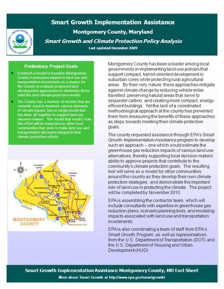 Smart Growth Implementation Assistance Montgomery County, MD Fact Sheet More about Smart Growth at  Preliminary Project.