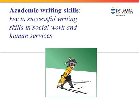 Academic writing skills: key to successful writing skills in social work and human services.
