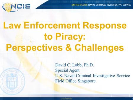 Law Enforcement Response to Piracy: Perspectives & Challenges