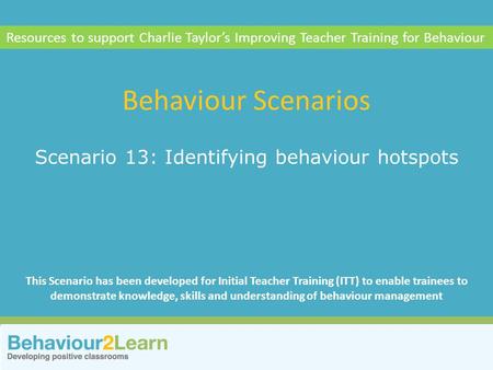 Scenario 13: Identifying behaviour hotspots