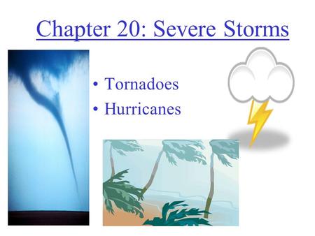 Chapter 20: Severe Storms