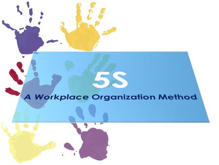 A Workplace Organization Method