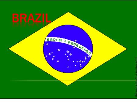  Brazil has the highest amount of different types monkeys in the world.  The worlds second largest river, the Amazon is found in Brazil.  Brazilians.