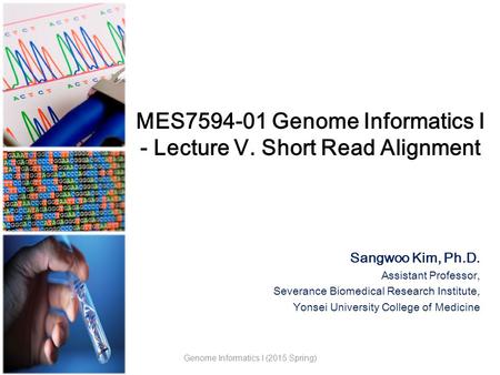 MES Genome Informatics I - Lecture V. Short Read Alignment