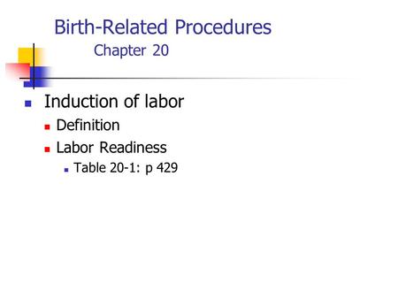 Birth-Related Procedures Chapter 20