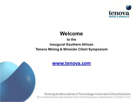 Inaugural Southern African Tenova Mining & Minerals Client Symposium