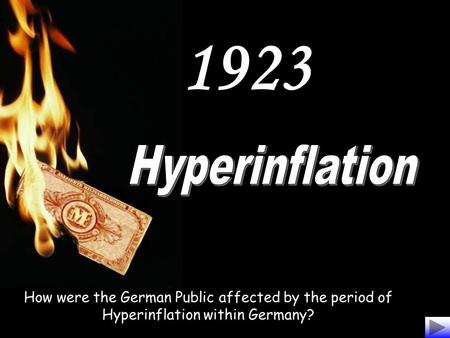 1923 How were the German Public affected by the period of Hyperinflation within Germany?