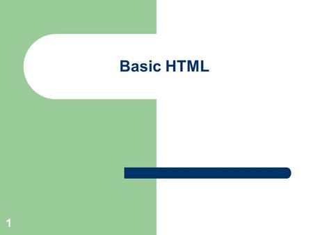 1 Basic HTML. 2 Part 1: Basic Web Page Production.