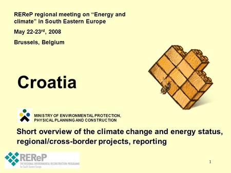 1 Short overview of the climate change and energy status, regional/cross-border projects, reporting Short overview of the climate change and energy status,