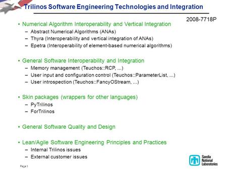 Page 1 Trilinos Software Engineering Technologies and Integration Numerical Algorithm Interoperability and Vertical Integration –Abstract Numerical Algorithms.