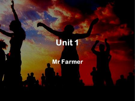 Unit 1 Mr Farmer. Unit 1 AO1 Open your Unit 1 AO1 Template from last lesson. Add your name to the footer Send it to the Mono printer – don’t get up, just.