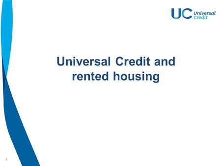1 Universal Credit and rented housing. https://youtu.be/E7GUu7Xa7Nw Video.