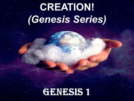 THE CASE FOR CREATION! (Genesis Series) Genesis 1.
