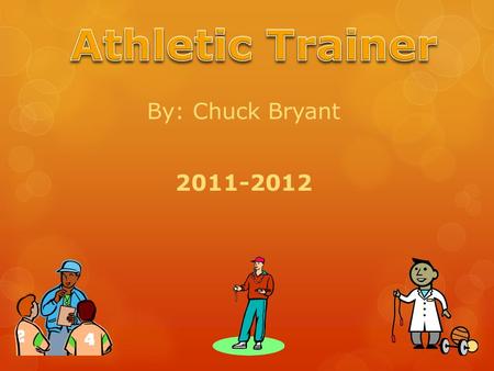 By: Chuck Bryant 2011-2012. Colleges I may attend.