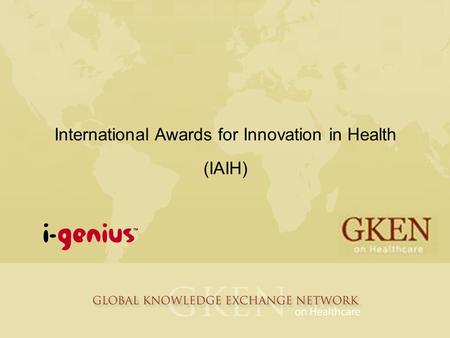International Awards for Innovation in Health (IAIH)
