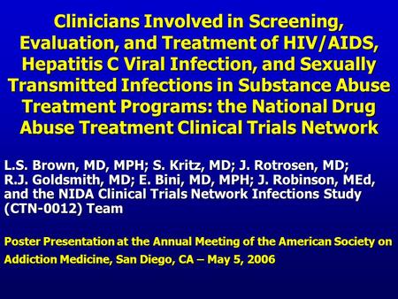 Clinicians Involved in Screening, Evaluation, and Treatment of HIV/AIDS, Hepatitis C Viral Infection, and Sexually Transmitted Infections in Substance.
