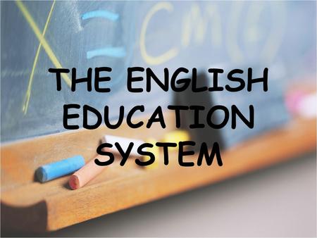 THE ENGLISH EDUCATION SYSTEM. Education is obligatory for all children aged 5 to 16. School, however, is not obligatory. A child can be home- schooled.