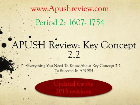 APUSH Review: Key Concept 2.2