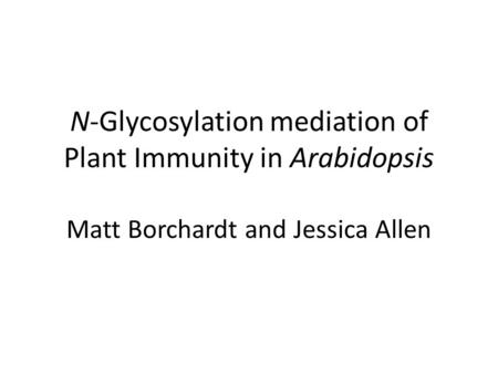 N-Glycosylation mediation of Plant Immunity in Arabidopsis