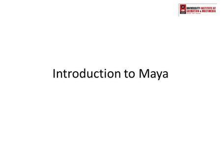 Introduction to Maya. Maya’s Layout User Interface Elements In Maya, you can tear off menus to create separate floating boxes that you can place anywhere.