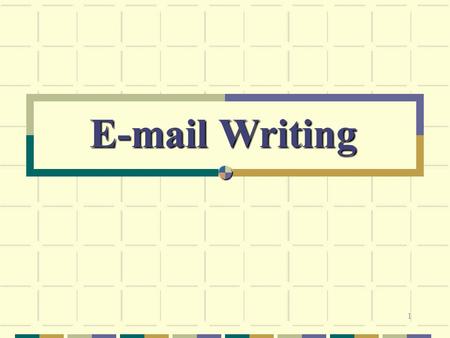 E-mail Writing.