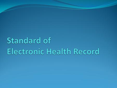 Standard of Electronic Health Record