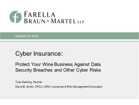 AUGUST 25, 2015 Cyber Insurance: