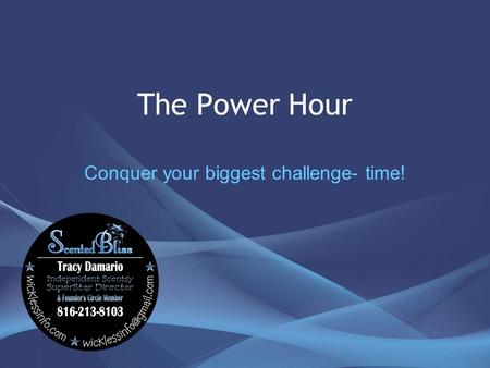 The Power Hour Conquer your biggest challenge- time!