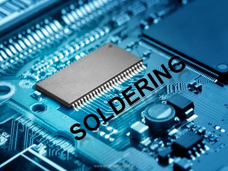 www.engineersportal.in WHAT IS SOLDERING? Soldering is the process of joining metal leads, creating a mechanical and electrical bond. www.engineersportal.in.