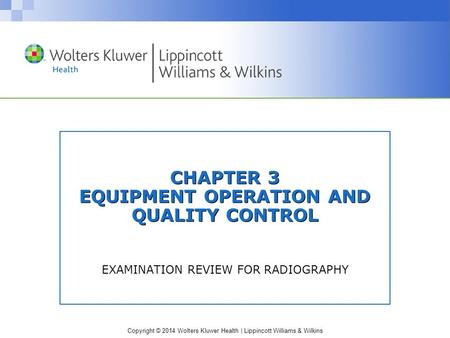 CHAPTER 3 EQUIPMENT OPERATION AND QUALITY CONTROL