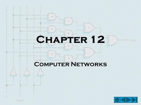 Chapter 12 Computer Networks. Basic Concepts in Computer Networking – Communication Links – Figure 12.1a –Two Forms of Information Representation (a)