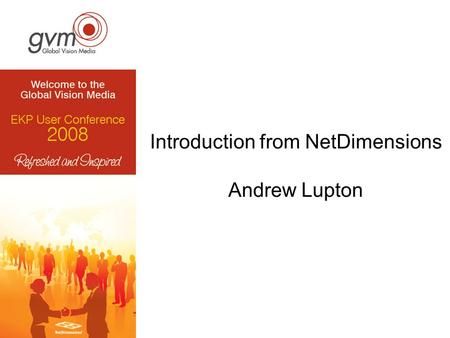 Introduction from NetDimensions Andrew Lupton. www.NetDimensions.com.