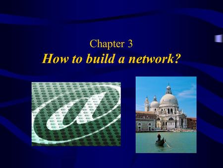 Chapter 3 How to build a network?. 2 Objectives What is a Network? IP Addresses Key Components of a Network (NIC) Factors in Designing a Network.