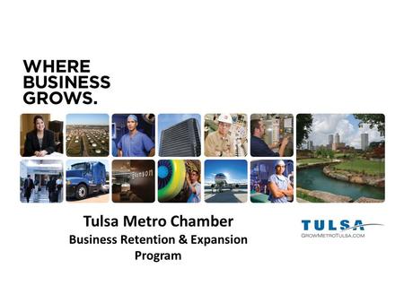 Tulsa Metro Chamber Business Retention & Expansion Program.