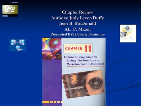 Chapter Review Authors: Judy Lever-Duffy Jean B. McDonald AL P. Mizell Presented BY: Beverly Fenimore.