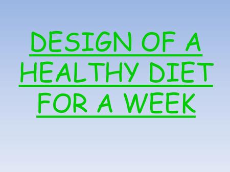 DESIGN OF A HEALTHY DIET FOR A WEEK. THE PYRAMID OF ALIMENTS.