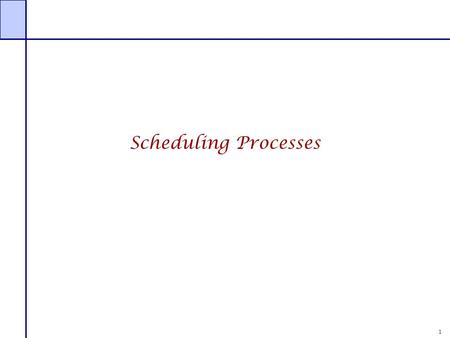 1 Scheduling Processes. 2 Processes Each process has state, that includes its text and data, procedure call stack, etc. This state resides in memory.