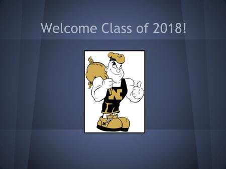 Welcome Class of 2018!. Need to ask a question during tonight’s presentation? Join the conversation at