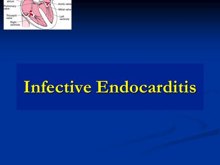 Infective Endocarditis. DEFINITION Infection or colonization of endocardium, heart valves and congenital heart defects by bacteria, rickettsiae and fungi.