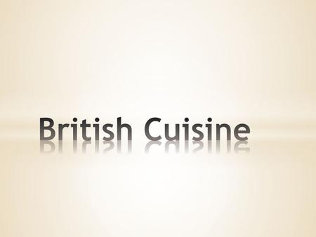 British Cuisine.