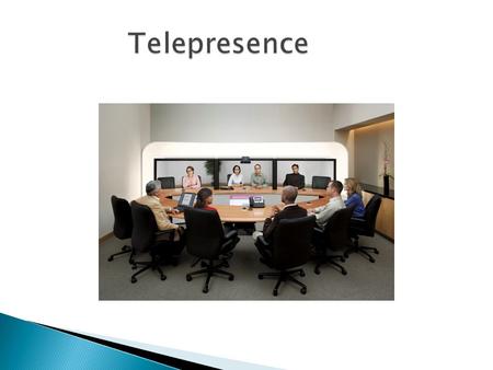 Definition  Telepresence vs Video Conference  Advantages of Telepresence  Technologies  Applications  Conclusion.