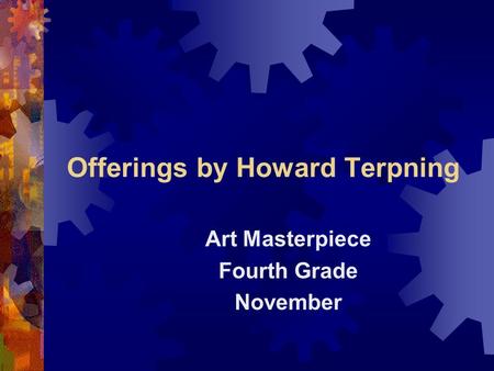 Offerings by Howard Terpning Art Masterpiece Fourth Grade November.